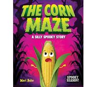 A Husk of Corn: A Silly Spooky Story