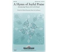 A Hymn of Joyful Praise - PART