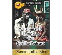 A.I animated comic vlog for Gorilla Podcast: Create viral parody, satire dialogue videos, Interview presentation from trends to Talking sales Avatars for social media and product promotion.