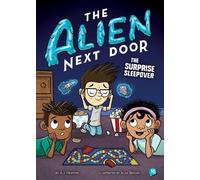 A.I. Newton The Alien Next Door 10: The Surprise Sleepover (Copertina rigida)