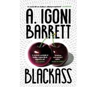 A. Igoni Barrett Blackass (Tascabile)