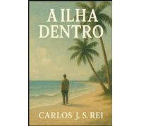 A Ilha Dentro