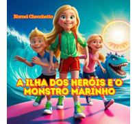 A Ilha dos Heróis e o Monstro Marinho