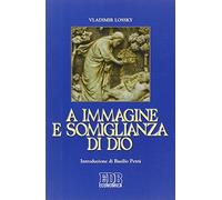 A immagine e somiglianza di Dio