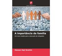 A importância da família: Um novo modelo para a educação de refugiados