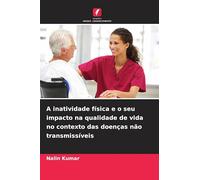 A inatividade física e o seu impacto na qualidade de vida no contexto das doenças não transmissíveis