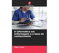 A informática em enfermagem e a base do conhecimento