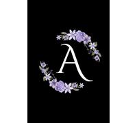 A Initial Notebook - 6x9” Lined Journal with Floral Monogram | 200 Pages, Glossy Black Cover - Personalized Gift for Women, Girls, Students, or Children | Perfect for Office Work School Univerist
