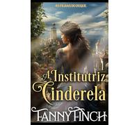 A Institutriz Cinderela: Romance Histórico Regencial