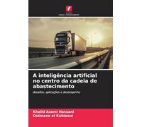 A inteligência artificial no centro da cadeia de abastecimento: desafios, aplicações e desempenho