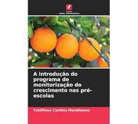 A introdução do programa de monitorização do crescimento nas pré-escolas