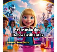 A Invasão dos Robôs Brilhantes