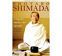 A Ioga Do Mestre E Do Aprendiz. Licoes De Uma Vida Simples Para A Plenitude (Em Portuguese do Brasil)