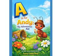 A is for Andy:: The Adventurous Ant