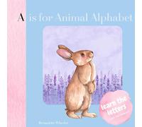A is for Animal Alphabet: Learn and Love Letters and Animals: ABC for Babies and Toddlers: 2