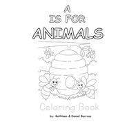 A is for Animals: Learn Letters, Color Animals, & Master Writing - An ABC Adventure for Curious Preschoolers!