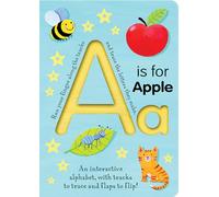 A is for Apple: An Interactive Alphabet With Tracks to Trace and Flaps to Flip!