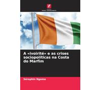 A 'ivoirité' e as crises sociopolíticas na Costa do Marfim
