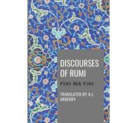 A J Arberry Discourses of Rumi (Tascabile)