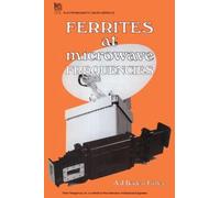A.J. Baden Fuller Ferrites at Microwave Frequencies (Copertina rigida)