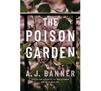 A. J. Banner The Poison Garden (Tascabile)