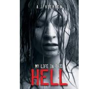 A J Bierton My Life in This Hell (Tascabile)
