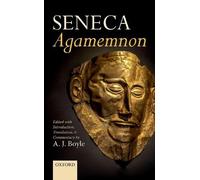 A. J. Boyle Seneca: Agamemnon (Copertina rigida)