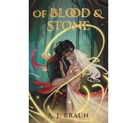 A J Braun Of Blood & Stone (Tascabile)