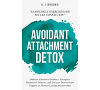 A J Brooks Avoidant Attachment Detox (Tascabile)