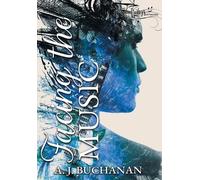 A J Buchanan Facing the Music (Copertina rigida) No Strings Attached