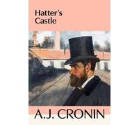 A. J. Cronin Hatter's Castle (Tascabile)