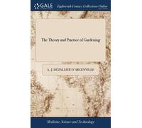 A -J Dézallier d'Argenville A.-J. Dézall The Theory and Pract (Copertina rigida)