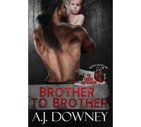 A J Downey Brother To Brother (Tascabile)