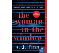 Woman in the Window: A Novel by Finn, A. J.