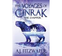 A J Fitzwater The Voyages of Cinrak the Dapper (Tascabile)