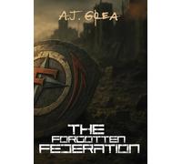 A J Grea The Forgotten Federation (Copertina rigida)
