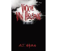 A J Grea Vickie Van Helsing (Tascabile) Vickie Van Helsing