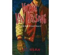 A J Grea Vickie Van Helsing (Tascabile) Vickie Van Helsing