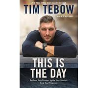 A J Gregory Tim This is the Day: Reclaim your Dream. Ignite y (Copertina rigida)