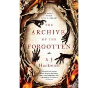 A. J. Hackwith The Archive of the Forgotten (Tascabile)