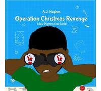 A J Hughes Operation Christmas Revenge (Tascabile)