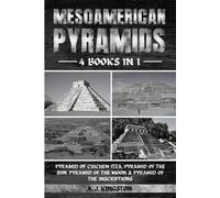 A J Kingston Mesoamerican Pyramids (Tascabile)
