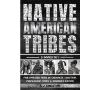 A J Kingston Native American Tribes (Tascabile)
