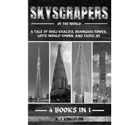 A J Kingston Skyscrapers Of The World (Tascabile)