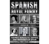 A J Kingston Spanish Royal Family (Tascabile)