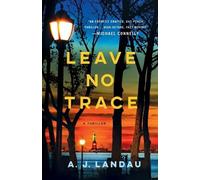 A. J. Landau Leave No Trace (Tascabile) National Parks Thriller
