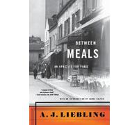 A. J. Liebling Between Meals (Tascabile)