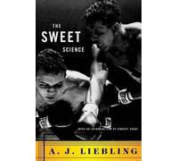 A. J Liebling The Sweet Science (Tascabile)