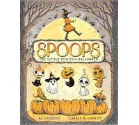 A.J. Locascio Laurie Con Spoops: The Little Spirits of Hallow (Copertina rigida)