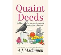 A.J. Mackinnon Quaint Deeds (Tascabile)